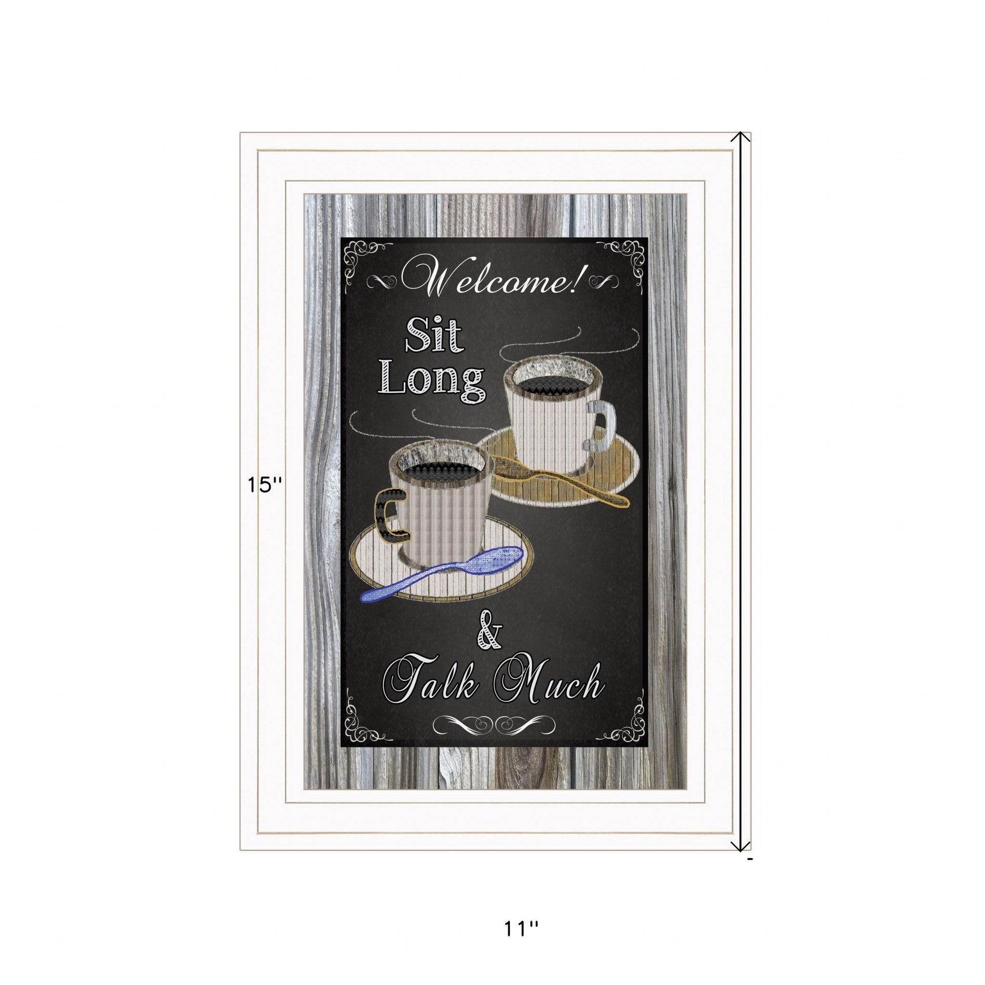 Sit Long Talk Much Chalkboard Framed 1 White Framed Print Wall Art - Loft&Timber