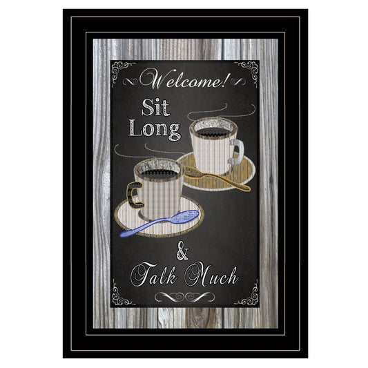 Sit Long Talk Much Chalkboard Framed 2 Black Framed Print Wall Art - Loft&Timber