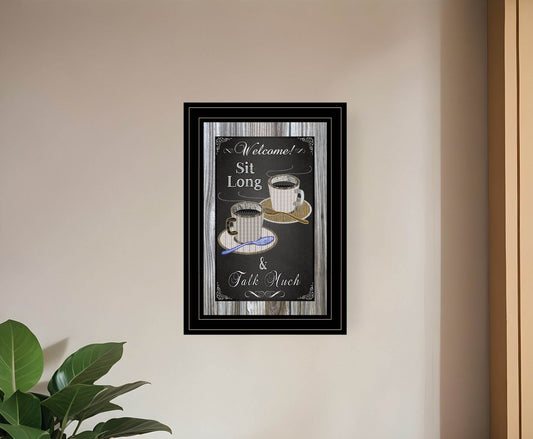 Sit Long Talk Much Chalkboard Framed 2 Black Framed Print Wall Art - Loft&Timber