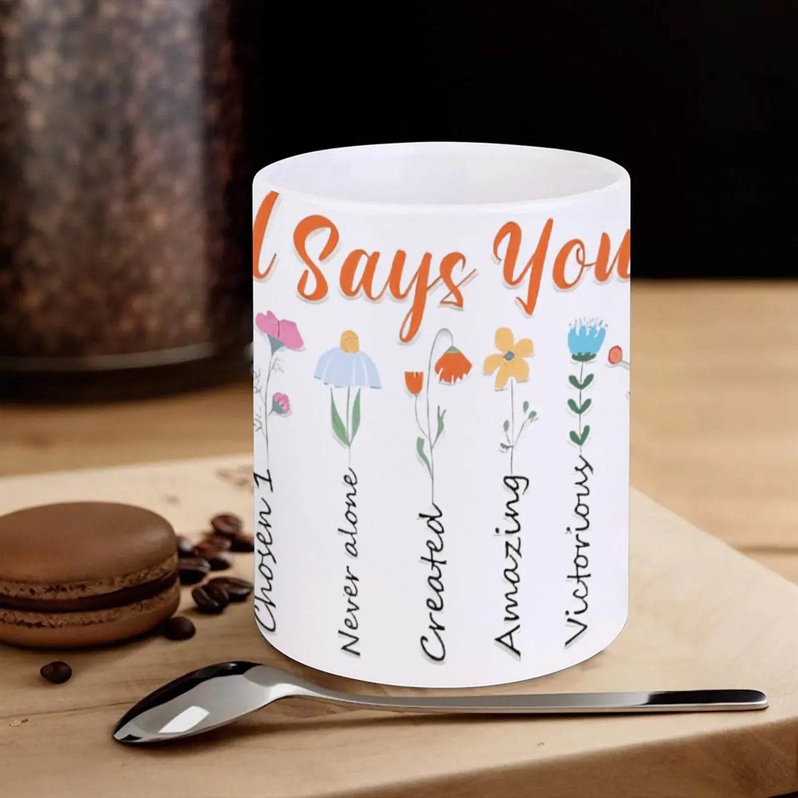 God Says You Are Ceramic Coffee Mug Bible Verse Drinkware, 330ml Cup - Loft&Timber