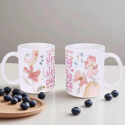 You Never Know How Strong You Are Until Being Strong Is The Only Choice You Have Ceramic Coffee Mug Bible Verse White Cup - Loft&Timber